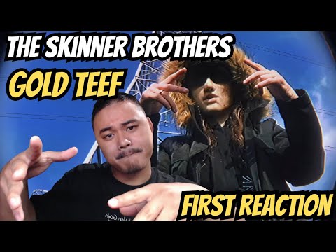Rocking Out! | ' The Skinner Brothers - GOLD TEEF' FIRST REACTION/ANALYSIS