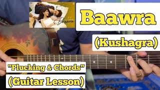 Download Lagu Baawra - Kushagra \u0026 Tanishka | Guitar Lesson | Plucking \u0026 Chords | (Strumming) MP3 Download Lagu Baawra - Kushagra \u0026 Tanishka | Guitar Lesson | Plucking \u0026 Chords | (Strumming) MP3