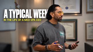 A Typical Week in the Life of a Med Spa CEO
