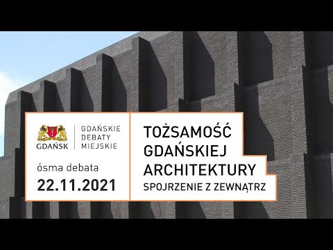 Tożsamość Gdańskiej Architektury   Spojrzenie z Zewnątrz