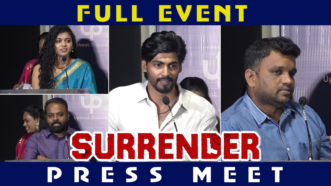 Surrender Press Meet | Tharshan | Lal | Sujith Shanker | Gowthaman Ganapathy | Vikas Badisa
