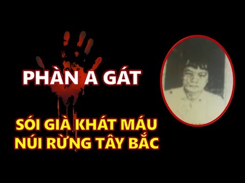 Hồ sơ Phàn A Gát: \