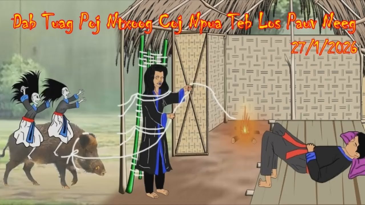 Dab Tuag Poj Ntxoog Coj Npua Teb Los Pauv Neeg 27/1/2026