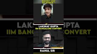 Lakshay Gupta IIM Bangalore Convert ||#mba #mbawallah #mbapreparation #pw_motivation #pw #ytshorts