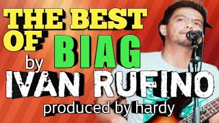 Vignette de la vidéo "IVAN RUFINO BIAG    I   THE BEST OF IVAN"