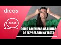 Descubra como amenizar as linhas de expressão na testa com Valentina Alas – 13/10/21