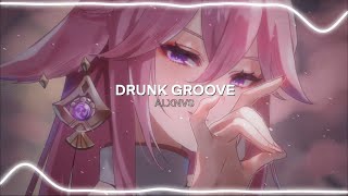 Drunk Groove // MARUV & BOOSIN [ Edit Audio ]