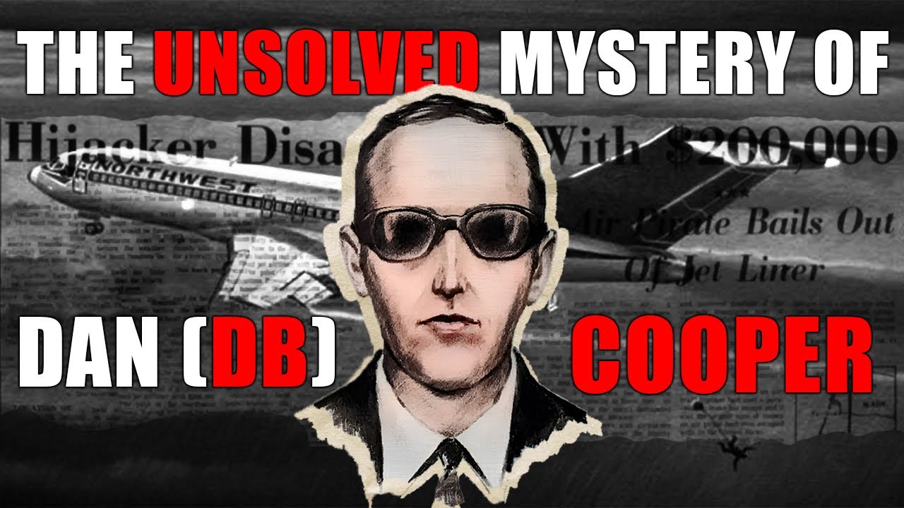 DB Cooper: The Skyjacker that Shocked the World! Unsolved Mystery