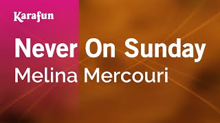 Never On Sunday - Melina Mercouri | Karaoke Version | KaraFun chords