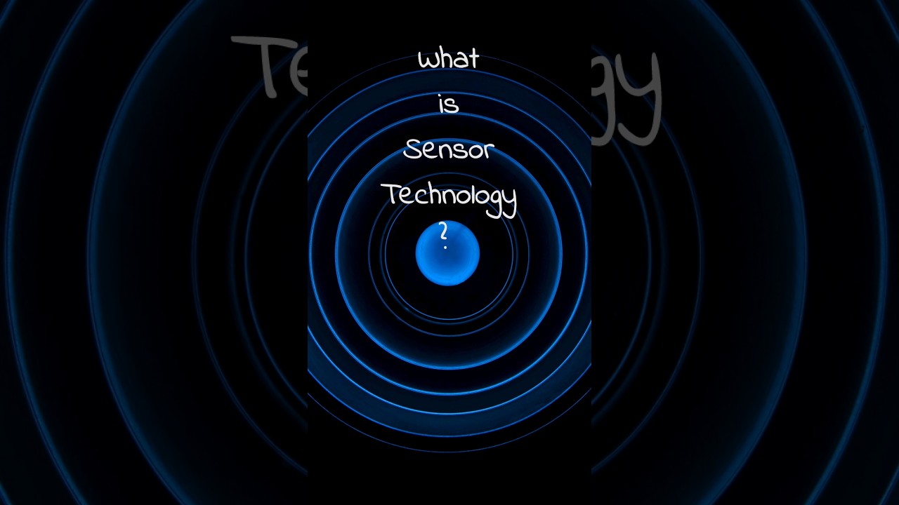 What is Sensor Technology ? | 
