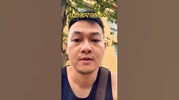 Thử GPT-OSS 20b và cái kết #gptoss20b #gptopensource #gptoss120b