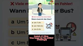 Deutsch A1 Hören | Wann kommt der Bus wirklich? (Trickfrage!)
