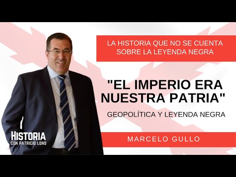 "EL IMPERIO ERA NUESTRA PATRIA"  Geopolítica y Leyenda Negra