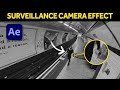 How to do the cctv camera effect  after effects tutorial