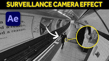 How To Do The CCTV Camera Effect - After Effects Tutorial