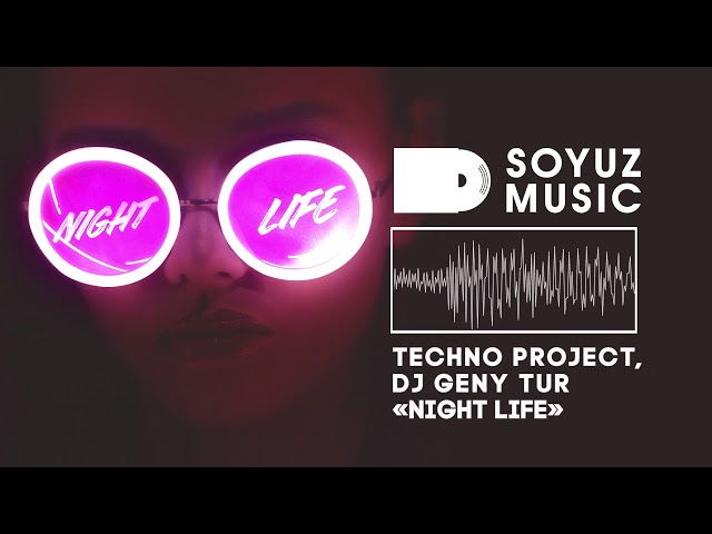 Techno Project & Dj Geny Tur - Night Life