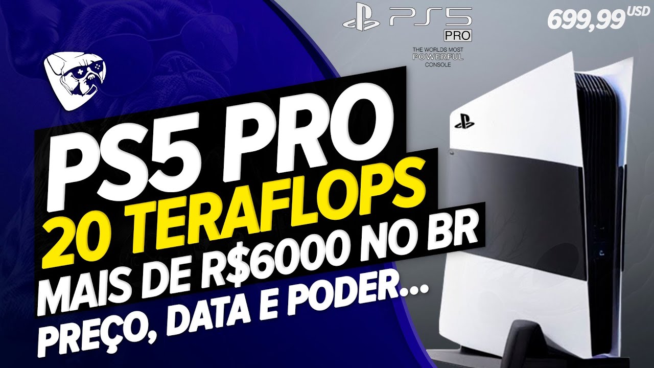 A SONY FICOU LOUCA! PS5 PRO Com 20 TERAFLOPS e R$6300 REAIS! PREÇO, DATA e  MUITO MAIS! 