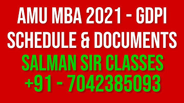 AMU MBA 2021 GDPI SCHEDULE| DATES| GDPI Information| MBA AMU 2021 DOCUMENTS LIST FOR ADMISSION| AMU