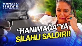 Otel Önünde Saldırıya Uğradı! "Hanımağa" Güniz Akkuş'a Silahlı Saldırı