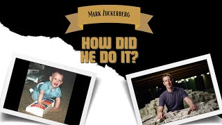 The Incredible Story of Mark Zuckerberg: How He Built an Empire From His Dorm Room?