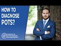 How Do You Diagnose POTS?