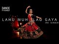 Lahu Munh Lag Gaya : Ini Singh | Dance Choreography | Dance it Yourself | Navratri Special, RamLeela