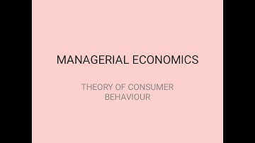 MANAGERIAL ECONOMICS || CHAPTER 2 || THEORY OF CONSUMER BEHAVIOR || 2.2