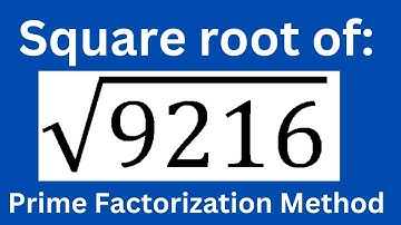 Square root of 9216 l Prime factorization method