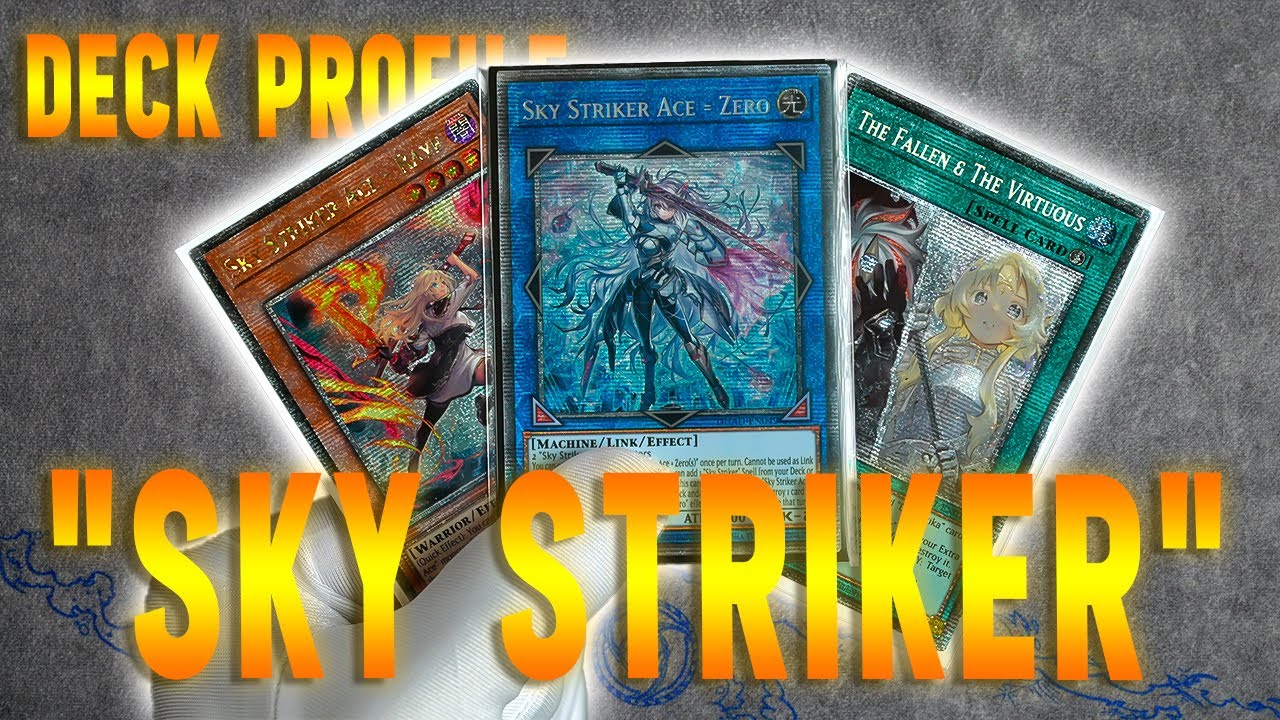 Yu-Gi-Oh! Deck Profile: SKY STRIKER (MAX RARITY) Yu-Gi-Oh! Deck Profile: SKY STRIKER (MAX RARITY)