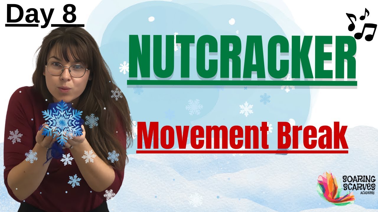 Nutcracker Waltz of the Flowers Movement Break – Snowflake Scarf Dance for Elementary Music