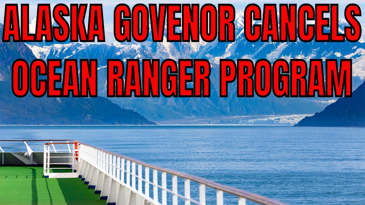 Cruise Ship News Alaska Govenor Cancels Ocean Ranger Cruise Ship ...