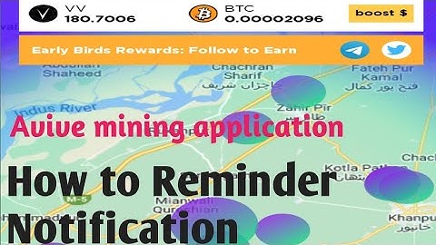 How to reminder notification Avive mining application.