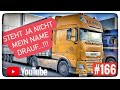 LKW Truck Doku #166 Steht ja nicht mein Name drauf...!!!