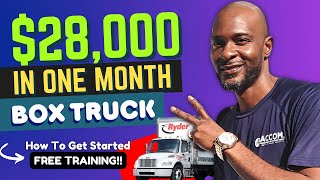 New Box Truck Driver Makes $28,000 in a Month, Renting A Truck!!!