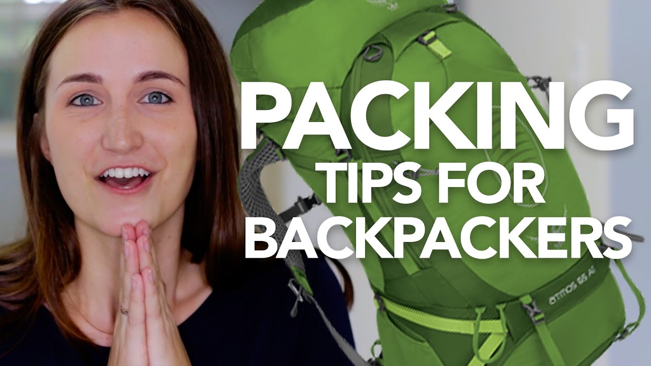 Packing Tips For Beginning Backpackers Youtube 