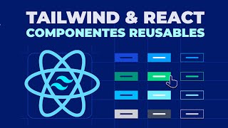 React y Tailwind - Crea componentes reutilizables y evita repetir codigo