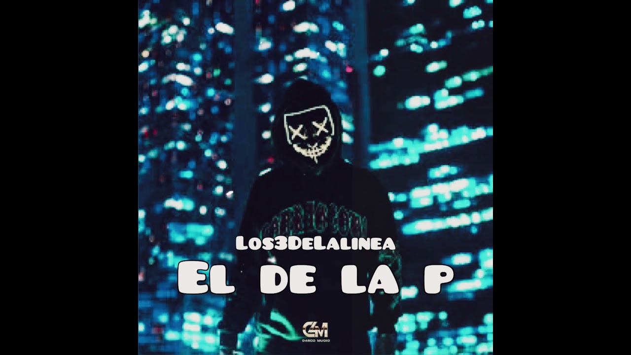 Los 3 de la línea - El De La P [EnEstudio] 2k21#corridosvip #C4resmusic