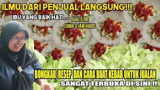 TERBUKA !! DIAJARIN LANGSUNG SAMA PENJUAL CARA JUALAN KEBAB DAN CARA BIKINYA  GRATIS!