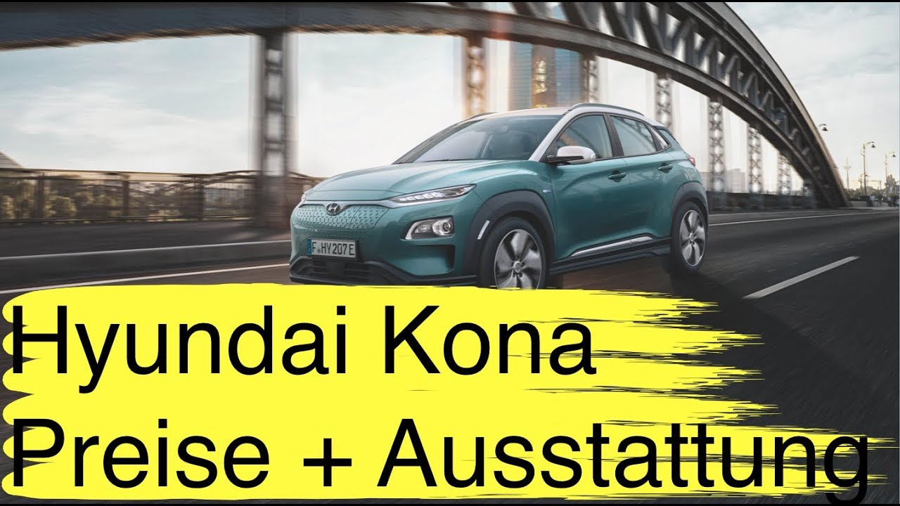 Hyundai Kona Elektro Suv Preise Ausstattung Fur Deutschland I 1 Tesla Model 3 P Modell Fertig Youtube