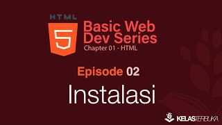 Learn Web Basics [HTML] - Episode 02 - Installation and Preparation