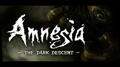 Amnesia: The Dark Descent part 5 Splish splash this game is taking me to the bath