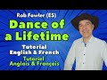 Dance of a Lifetime Line Dance (Tutorial English & French / Tutoriel Anglais & Français)