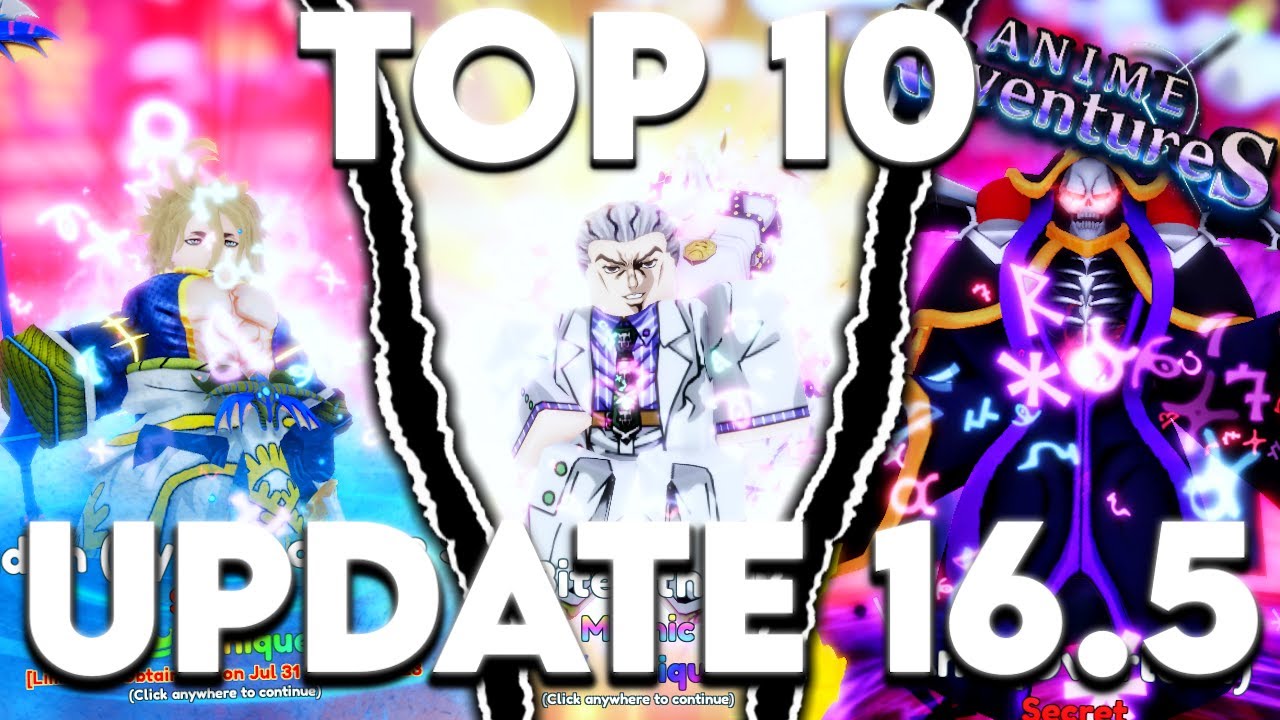 Top 10 Must Have Units In Anime Adventures Update 17.5! 