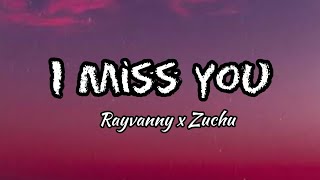 Rayvanny_I Miss you lyrics ft Zuchu(@Listondaniel)