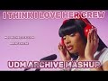 I THINK I LOVE HER CREW | MEGAN THEE STALLION FREESTYLE MASHUP | UDM ARCHIVE