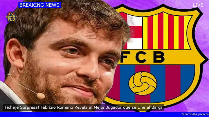 Fichaje Sorpresa! Fabrizio Romano Revela al Mejor Jugador que se Une al Barça