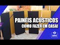 Como Fazer Painéis Acústicos Caseiros