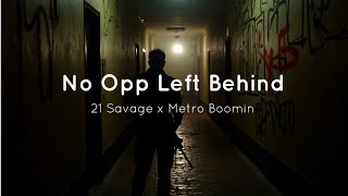 21 Savage x Metro Boomin - No Opp Left Behind (sub español/lyrics)