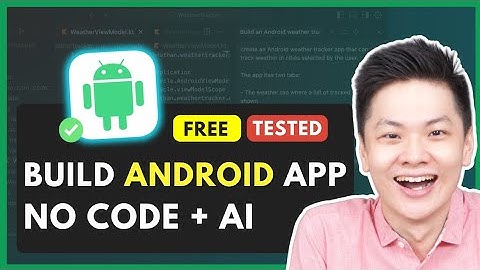 Build Your Android App in Minutes Using This AI Tool (FREE)