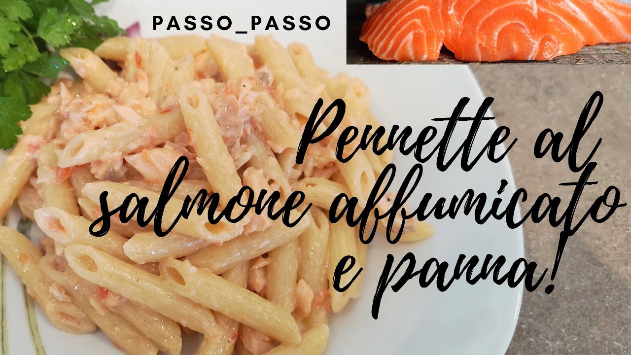 Pennette Al Salmone Affumicato E Panna Pasta Al Salmone Facile E Veloce Youtube